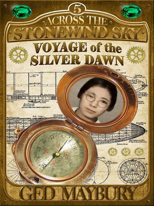 Title details for Voyage of the Silver Dawn by Ged Maybury - Available
